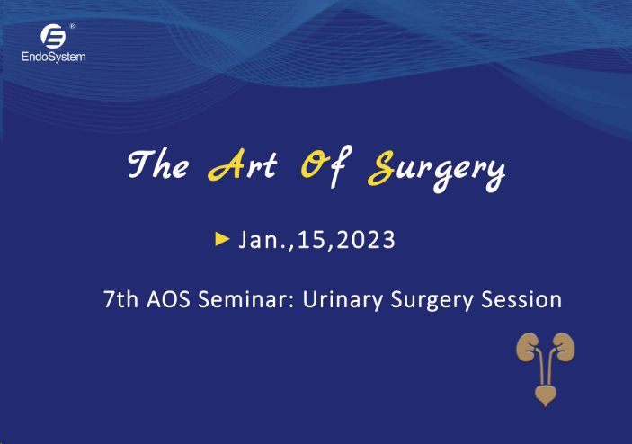EndoSystem Medical successfully held the 7th AOS seminar: urinary surgery session